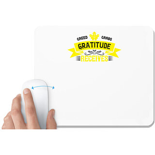                       UDNAG White Mousepad 'Thanks Giving | Greed grabs, Gratitude receives' for Computer / PC / Laptop [230 x 200 x 5mm]                                              