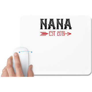                       UDNAG White Mousepad 'Grand Father | NANA Est 2019' for Computer / PC / Laptop [230 x 200 x 5mm]                                              