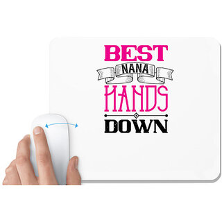                       UDNAG White Mousepad 'Grand Father | best nana hands down' for Computer / PC / Laptop [230 x 200 x 5mm]                                              