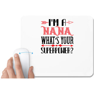                       UDNAG White Mousepad 'Grand Father | I'm a nana whats your' for Computer / PC / Laptop [230 x 200 x 5mm]                                              