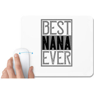                       UDNAG White Mousepad 'Grand Father | 02 BEST NANA EVER' for Computer / PC / Laptop [230 x 200 x 5mm]                                              