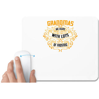                       UDNAG White Mousepad 'Grand Mother | Grandmas are moms with lots of' for Computer / PC / Laptop [230 x 200 x 5mm]                                              
