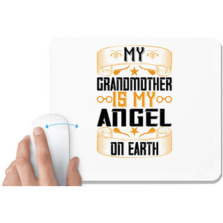                       UDNAG White Mousepad 'grand Mother | My grandmother is my angel on earth' for Computer / PC / Laptop [230 x 200 x 5mm]                                              