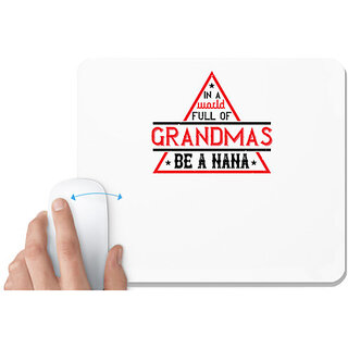                       UDNAG White Mousepad 'Grand father | IN A WORLD FULL OF' for Computer / PC / Laptop [230 x 200 x 5mm]                                              