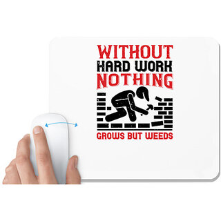                       UDNAG White Mousepad 'Labor | Without hard work, nothing grows but weeds' for Computer / PC / Laptop [230 x 200 x 5mm]                                              