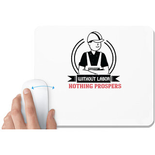                       UDNAG White Mousepad 'Labor | Without labor nothing prospers' for Computer / PC / Laptop [230 x 200 x 5mm]                                              