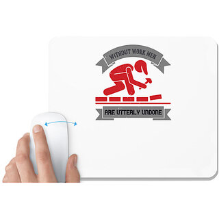                       UDNAG White Mousepad 'labor | Without work men are utterly undone' for Computer / PC / Laptop [230 x 200 x 5mm]                                              