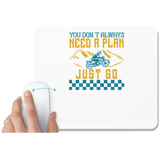                      UDNAG White Mousepad 'Motorcycle | you dont always need a plan just go' for Computer / PC / Laptop [230 x 200 x 5mm]                                              