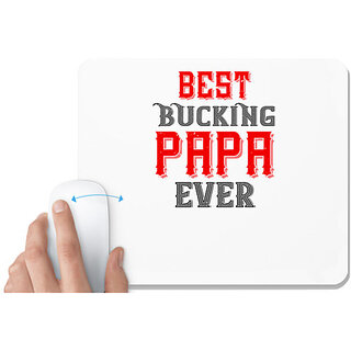                       UDNAG White Mousepad 'Papa, Father | best buking papa ever' for Computer / PC / Laptop [230 x 200 x 5mm]                                              