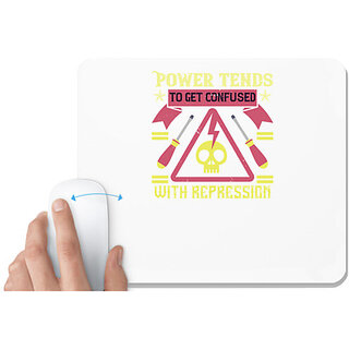                       UDNAG White Mousepad 'Power | Power tends to get confused with repression' for Computer / PC / Laptop [230 x 200 x 5mm]                                              