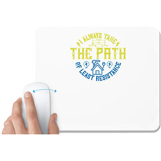                      UDNAG White Mousepad 'Power | I always take the path of lest resistance' for Computer / PC / Laptop [230 x 200 x 5mm]                                              