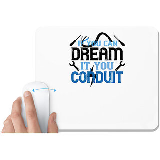                       UDNAG White Mousepad 'Electrical Engineer | If you dream it' you conduit' for Computer / PC / Laptop [230 x 200 x 5mm]                                              