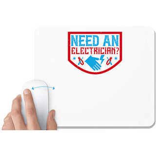                       UDNAG White Mousepad 'Electrical Engineer | Need an electrician' for Computer / PC / Laptop [230 x 200 x 5mm]                                              
