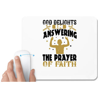                       UDNAG White Mousepad 'Faith | delights in answering the prayer of faith' for Computer / PC / Laptop [230 x 200 x 5mm]                                              