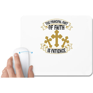                       UDNAG White Mousepad 'Faith | The principal part of faith is patience' for Computer / PC / Laptop [230 x 200 x 5mm]                                              