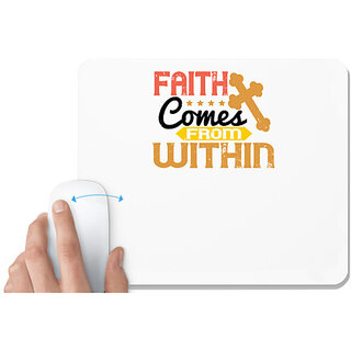                       UDNAG White Mousepad 'Faith | Faith comes from within' for Computer / PC / Laptop [230 x 200 x 5mm]                                              