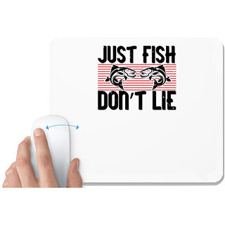                       UDNAG White Mousepad 'Fishing | Just Fish, Dont Lie' for Computer / PC / Laptop [230 x 200 x 5mm]                                              