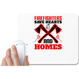                       UDNAG White Mousepad 'Firefighter | Firefighters save hearts and homes' for Computer / PC / Laptop [230 x 200 x 5mm]                                              