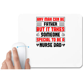                       UDNAG White Mousepad 'Nurse | any man can be father' for Computer / PC / Laptop [230 x 200 x 5mm]                                              
