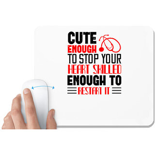                       UDNAG White Mousepad 'Nurse | cute enough to stop your' for Computer / PC / Laptop [230 x 200 x 5mm]                                              