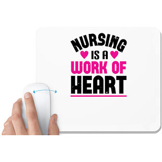                       UDNAG White Mousepad 'Nurse | nursing is a work of heart' for Computer / PC / Laptop [230 x 200 x 5mm]                                              