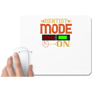                       UDNAG White Mousepad 'Dentist | Dentist mode on' for Computer / PC / Laptop [230 x 200 x 5mm]                                              