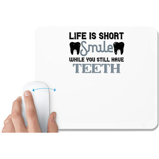                       UDNAG White Mousepad 'Dentist | Life is short smile while you still' for Computer / PC / Laptop [230 x 200 x 5mm]                                              