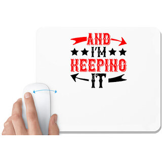                       UDNAG White Mousepad 'Love | And i'm keeping it' for Computer / PC / Laptop [230 x 200 x 5mm]                                              