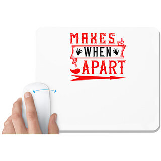                       UDNAG White Mousepad 'Love | makes when apart' for Computer / PC / Laptop [230 x 200 x 5mm]                                              