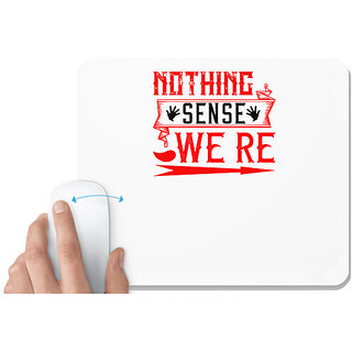                       UDNAG White Mousepad 'Love | nothing sence we're' for Computer / PC / Laptop [230 x 200 x 5mm]                                              