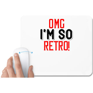                       UDNAG White Mousepad 'Retro | OMG i'm so retio,' for Computer / PC / Laptop [230 x 200 x 5mm]                                              