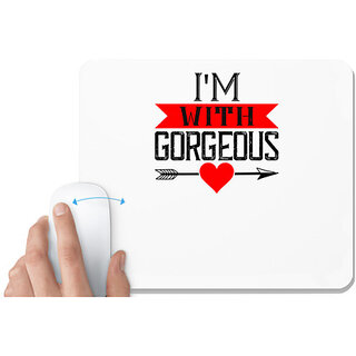                       UDNAG White Mousepad 'Couple | i am with gorgeous' for Computer / PC / Laptop [230 x 200 x 5mm]                                              