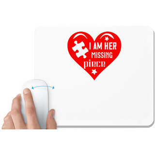                       UDNAG White Mousepad 'Couple | i am her missing piece' for Computer / PC / Laptop [230 x 200 x 5mm]                                              