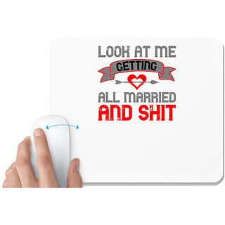                       UDNAG White Mousepad 'Couple | look at megetting all married and shit' for Computer / PC / Laptop [230 x 200 x 5mm]                                              
