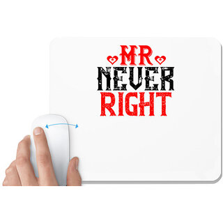                       UDNAG White Mousepad 'Couple | Mr.never right' for Computer / PC / Laptop [230 x 200 x 5mm]                                              