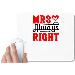                       UDNAG White Mousepad 'Couple | Mrs always right' for Computer / PC / Laptop [230 x 200 x 5mm]                                              
