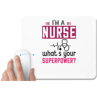                      UDNAG White Mousepad 'Nurse | i'm a nurse what's your superpower' for Computer / PC / Laptop [230 x 200 x 5mm]                                              