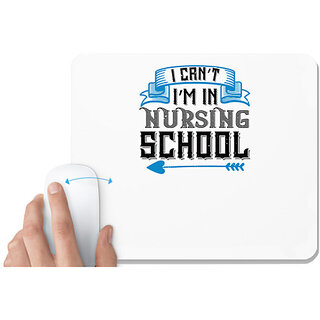                       UDNAG White Mousepad 'Nurse | I cant im in nursing school' for Computer / PC / Laptop [230 x 200 x 5mm]                                              