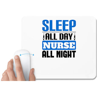                       UDNAG White Mousepad 'Nurse | Sleep all day nurse all night' for Computer / PC / Laptop [230 x 200 x 5mm]                                              