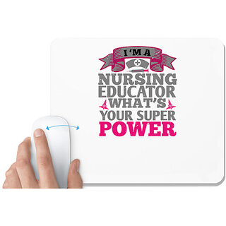                       UDNAG White Mousepad 'Nurse | i'm a nursing educator' for Computer / PC / Laptop [230 x 200 x 5mm]                                              