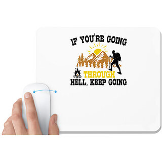                       UDNAG White Mousepad 'Adventure | If youre going through hell, keep going' for Computer / PC / Laptop [230 x 200 x 5mm]                                              