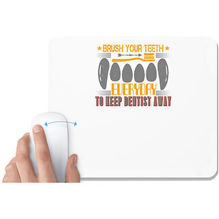                       UDNAG White Mousepad 'Dentist | Brush your teeth everyday 3' for Computer / PC / Laptop [230 x 200 x 5mm]                                              