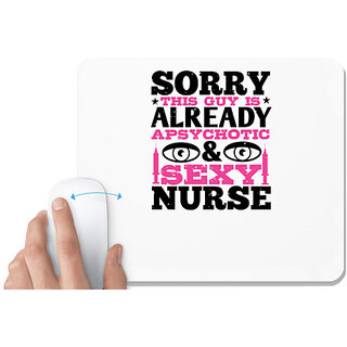                       UDNAG White Mousepad 'Nurse | sorry this guy is' for Computer / PC / Laptop [230 x 200 x 5mm]                                              