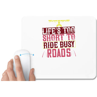                       UDNAG White Mousepad 'Rider | lifes too short to ride busy roads' for Computer / PC / Laptop [230 x 200 x 5mm]                                              