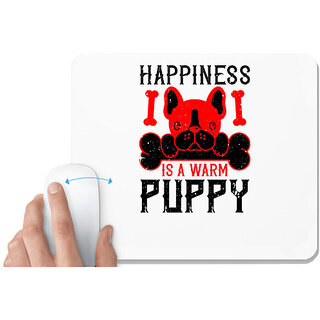                       UDNAG White Mousepad 'Dog | Happiness is a warm puppy 2' for Computer / PC / Laptop [230 x 200 x 5mm]                                              