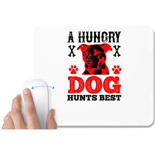                       UDNAG White Mousepad 'Dog | A hungry dog hunts best' for Computer / PC / Laptop [230 x 200 x 5mm]                                              
