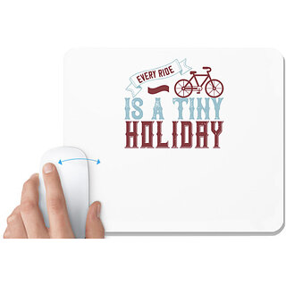                       UDNAG White Mousepad 'Holiday | every ride is atiny holiday' for Computer / PC / Laptop [230 x 200 x 5mm]                                              