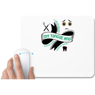                       UDNAG White Mousepad 'Dentist | I am as old as my tongue and' for Computer / PC / Laptop [230 x 200 x 5mm]                                              