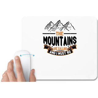                       UDNAG White Mousepad 'Adventure | The mountains are calling and I must go' for Computer / PC / Laptop [230 x 200 x 5mm]                                              