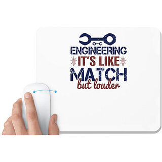                       UDNAG White Mousepad 'Engineer | engineering it's like match but louder' for Computer / PC / Laptop [230 x 200 x 5mm]                                              
